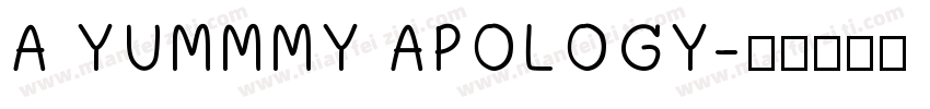 A YUMMMY APOLOGY字体转换